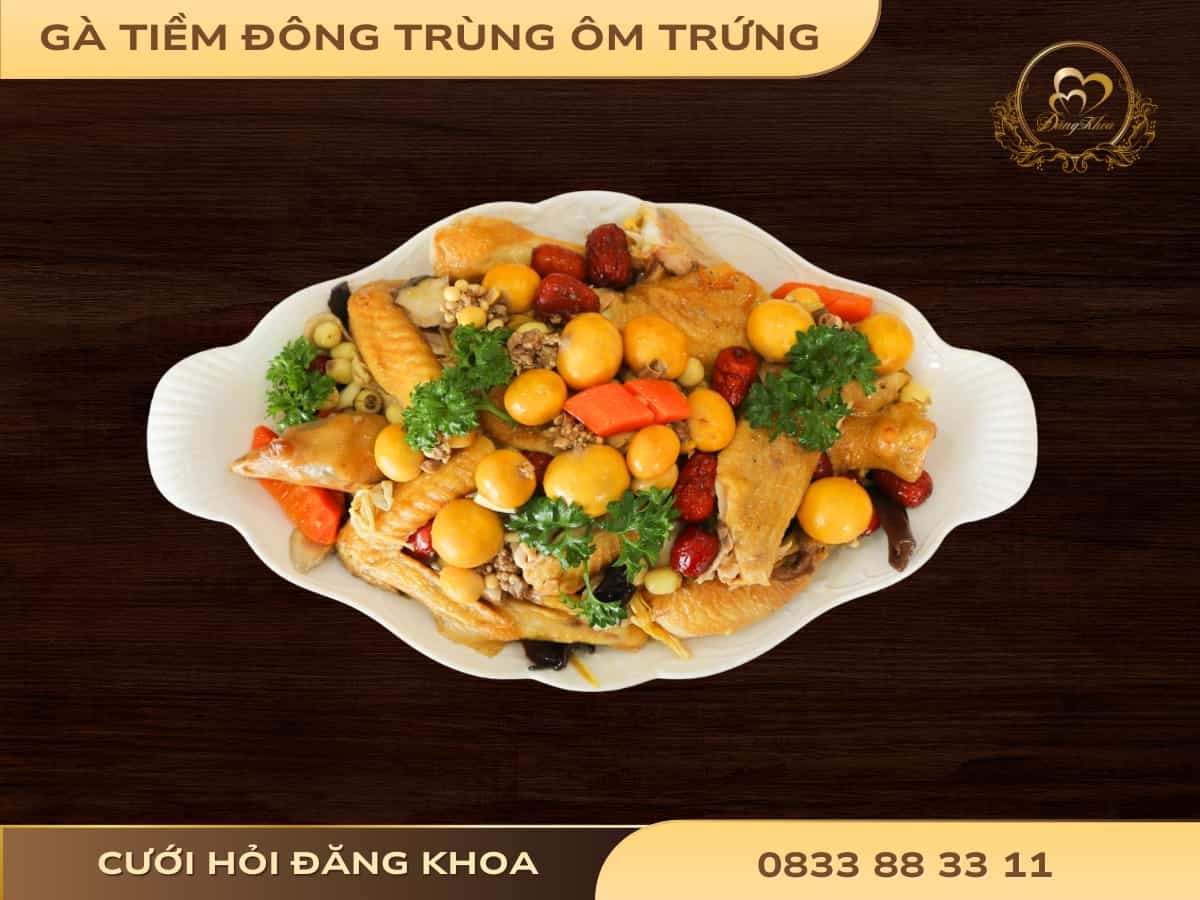 Gà tiềm đông trùng ôm trứng